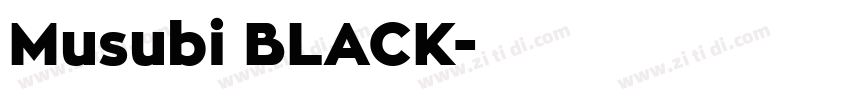 Musubi BLACK字体转换